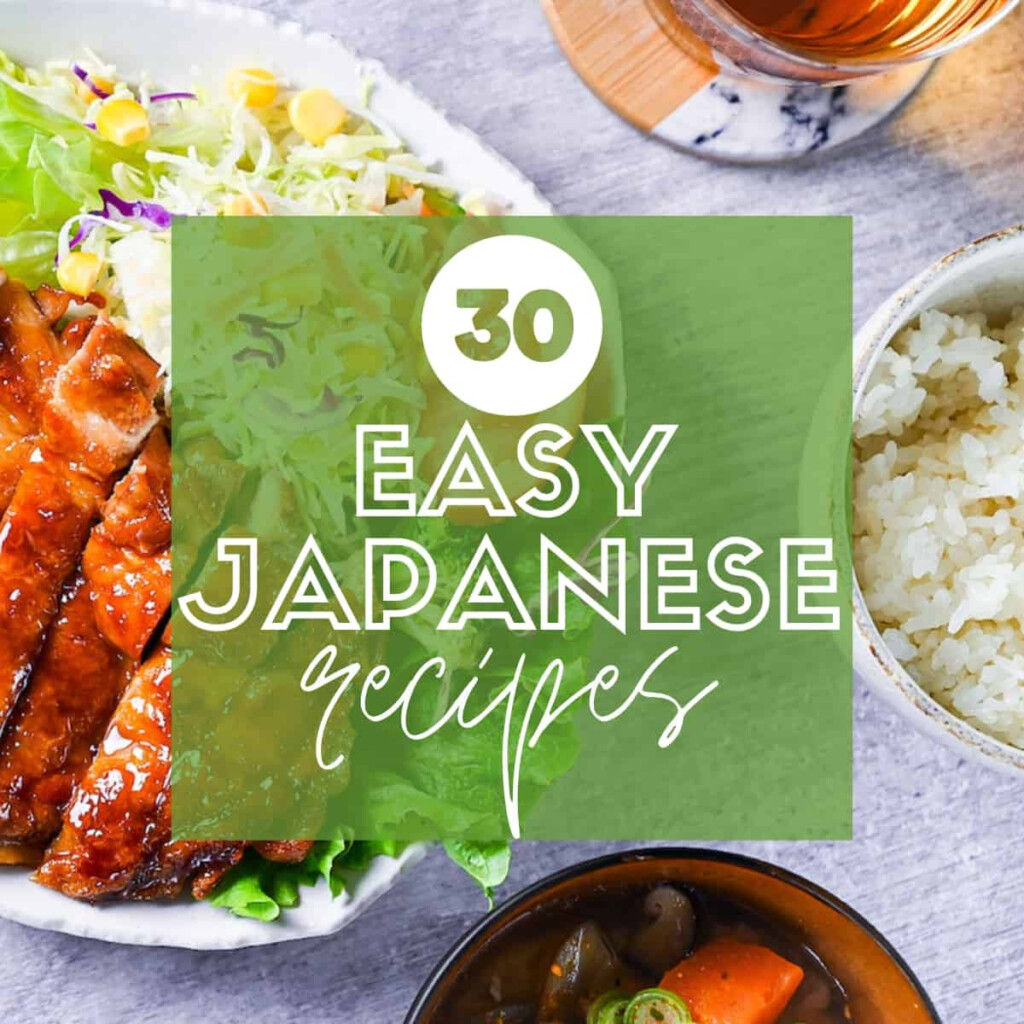 30 Easy Japanese Recipes You Can Start Making Today Sudachi Recipes