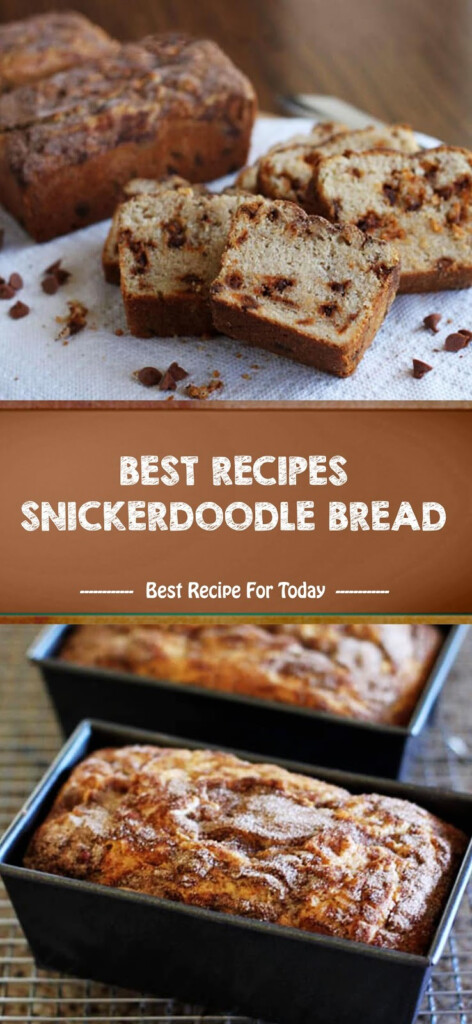 BEST RECIPES SNICKERDOODLE BREAD Healthyrecipes 04
