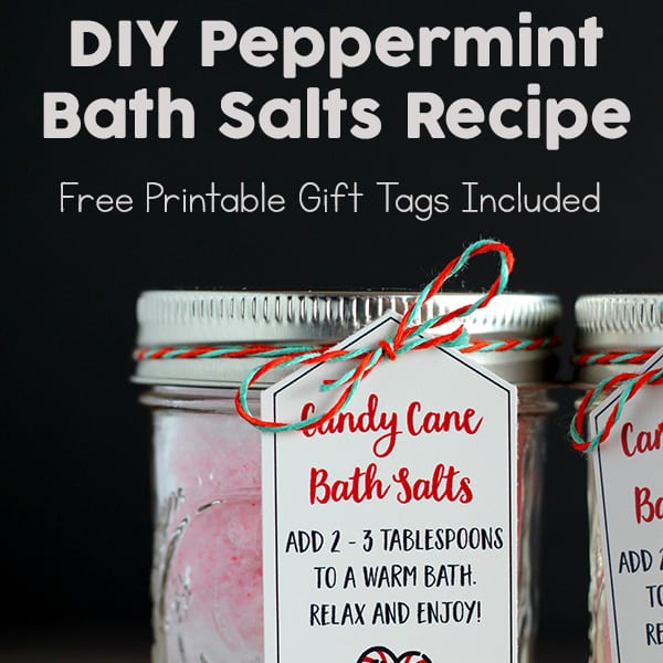 Easy Peppermint Bath Salts Recipe With Free Printable Gift Tags