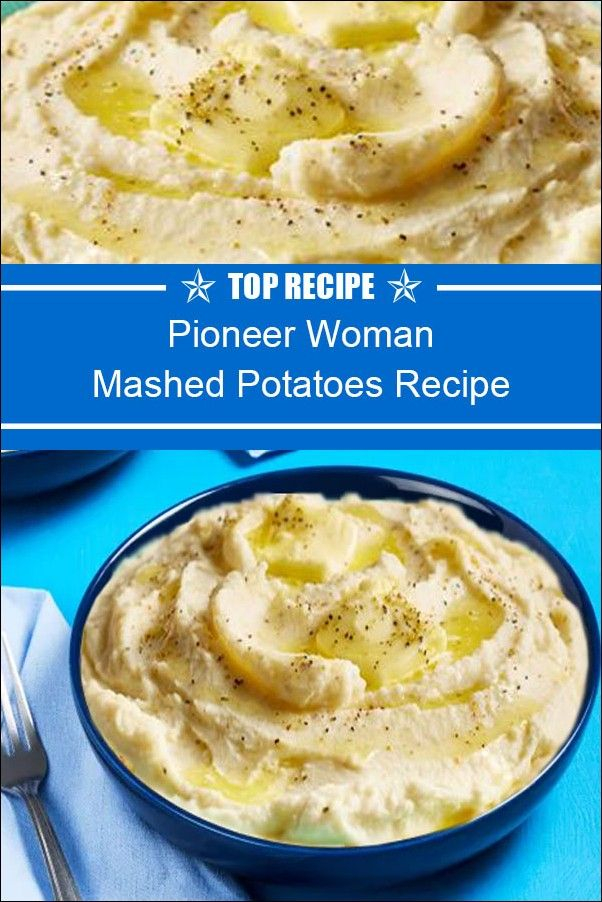Pioneer Woman Mashed Potatoes Recipe Pioneer Woman Mashed Potatoes 