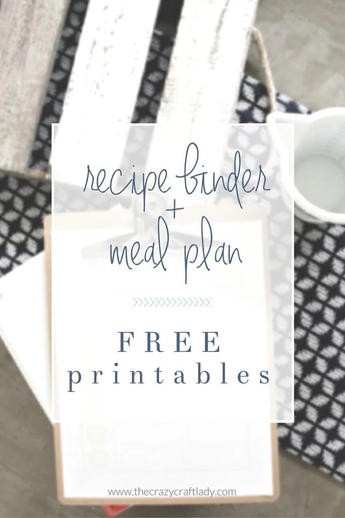 Recipe Binder Meal Plan Printables The Crazy Craft Lady