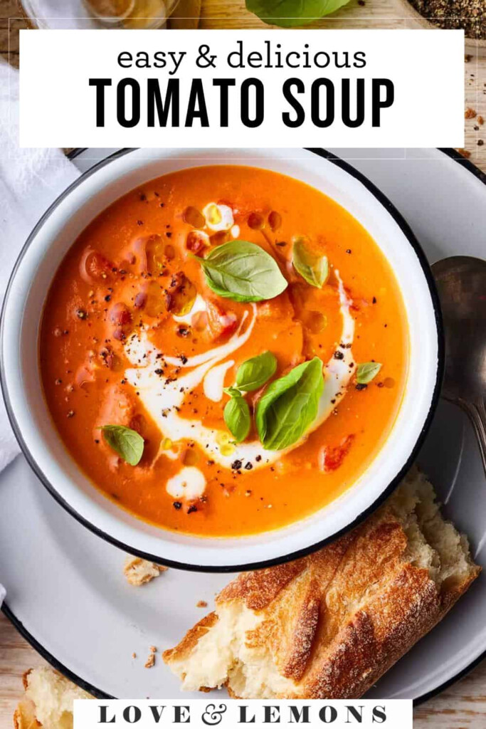 Tomato Soup Recipe Love And Lemons